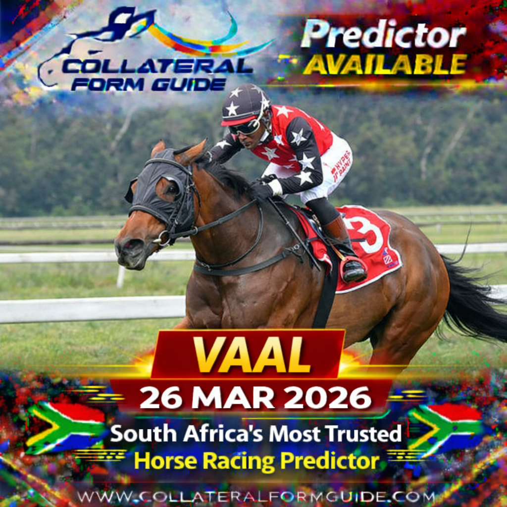Vaal Races Vaal Horse Racing Predictor – 26 March 2026 | COLLATERAL FORM GUIDE ...